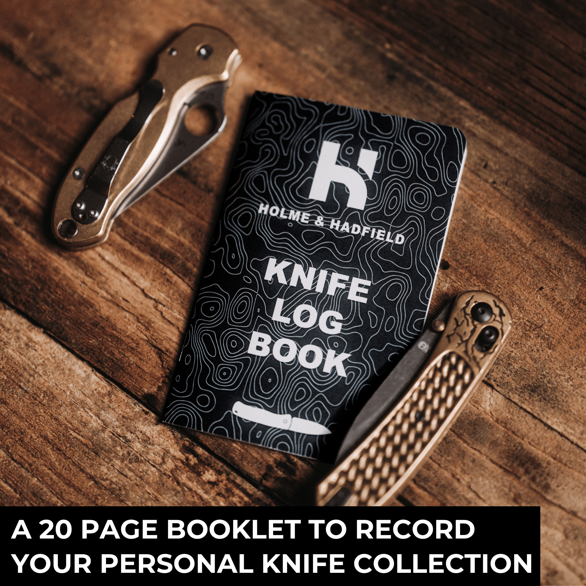Holme & Hadfield Knife Log Book